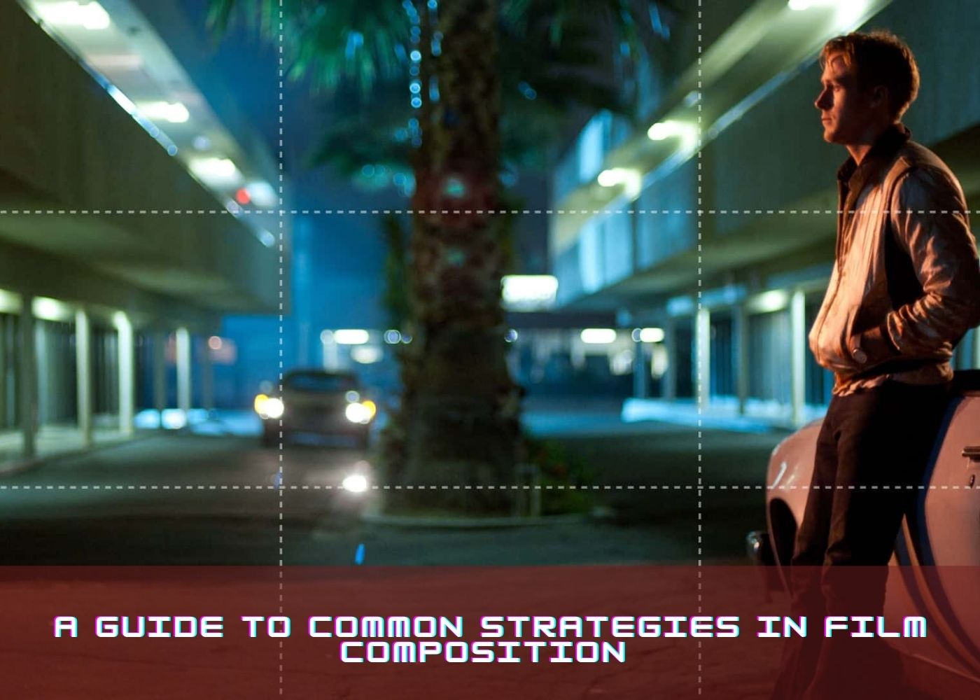 A Guide to Common Strategies in Film Composition 