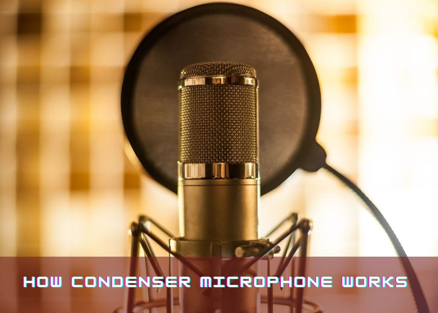How Condenser Microphone Works 