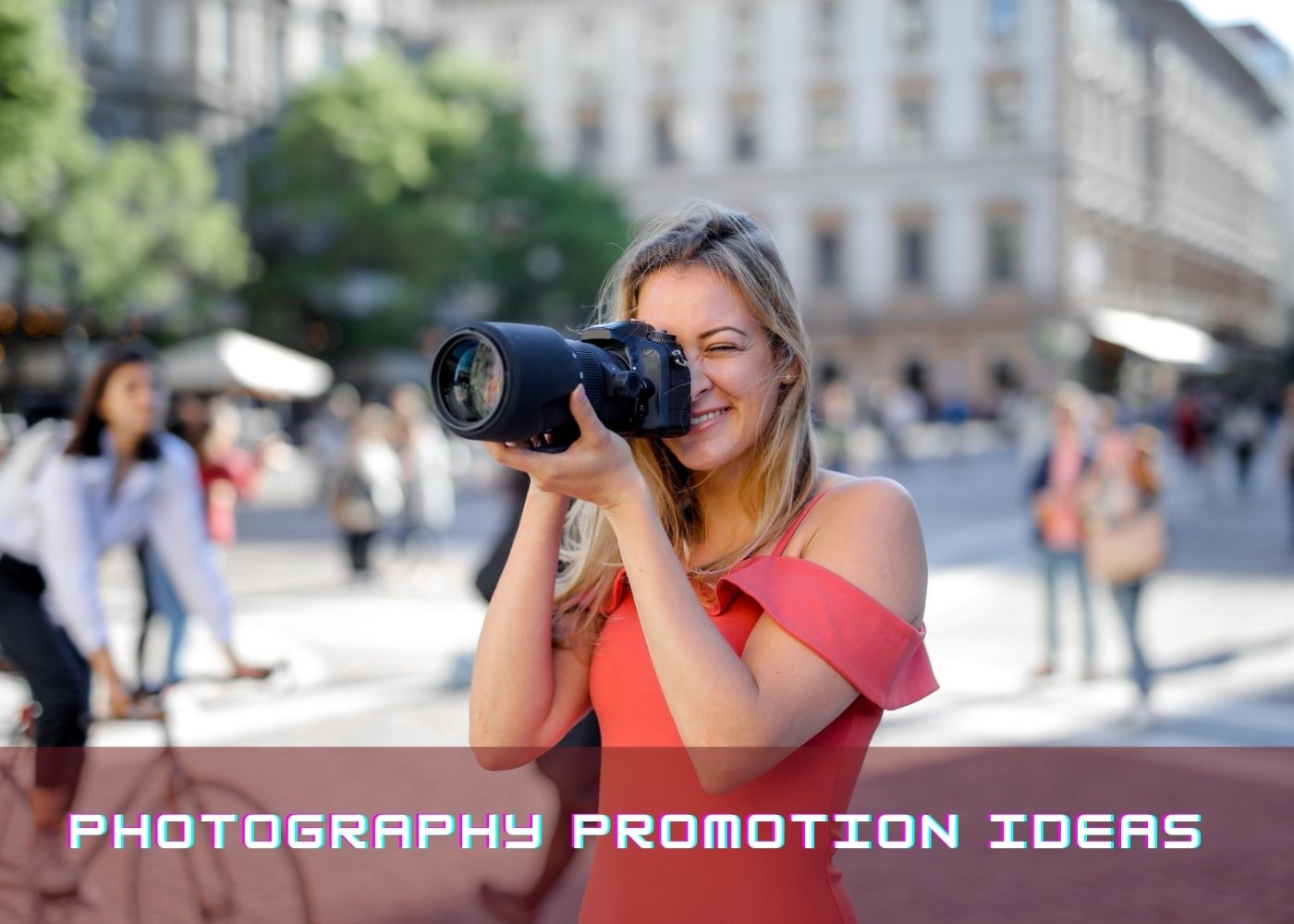 Photography Promotion Ideas 