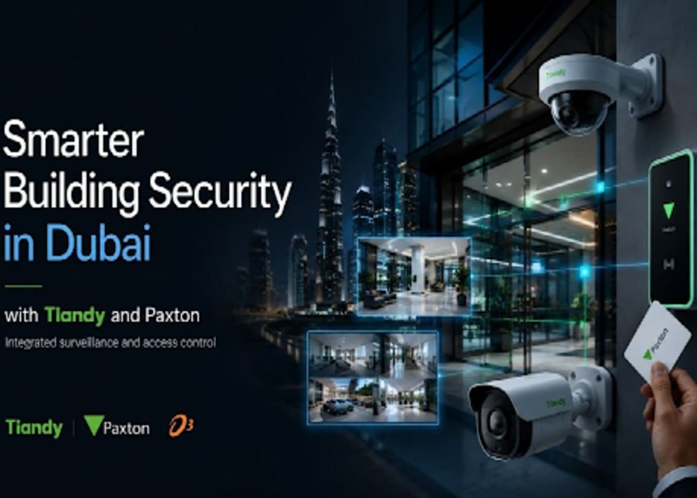 Smarter Building Security in Dubai with Tiandy and Paxton