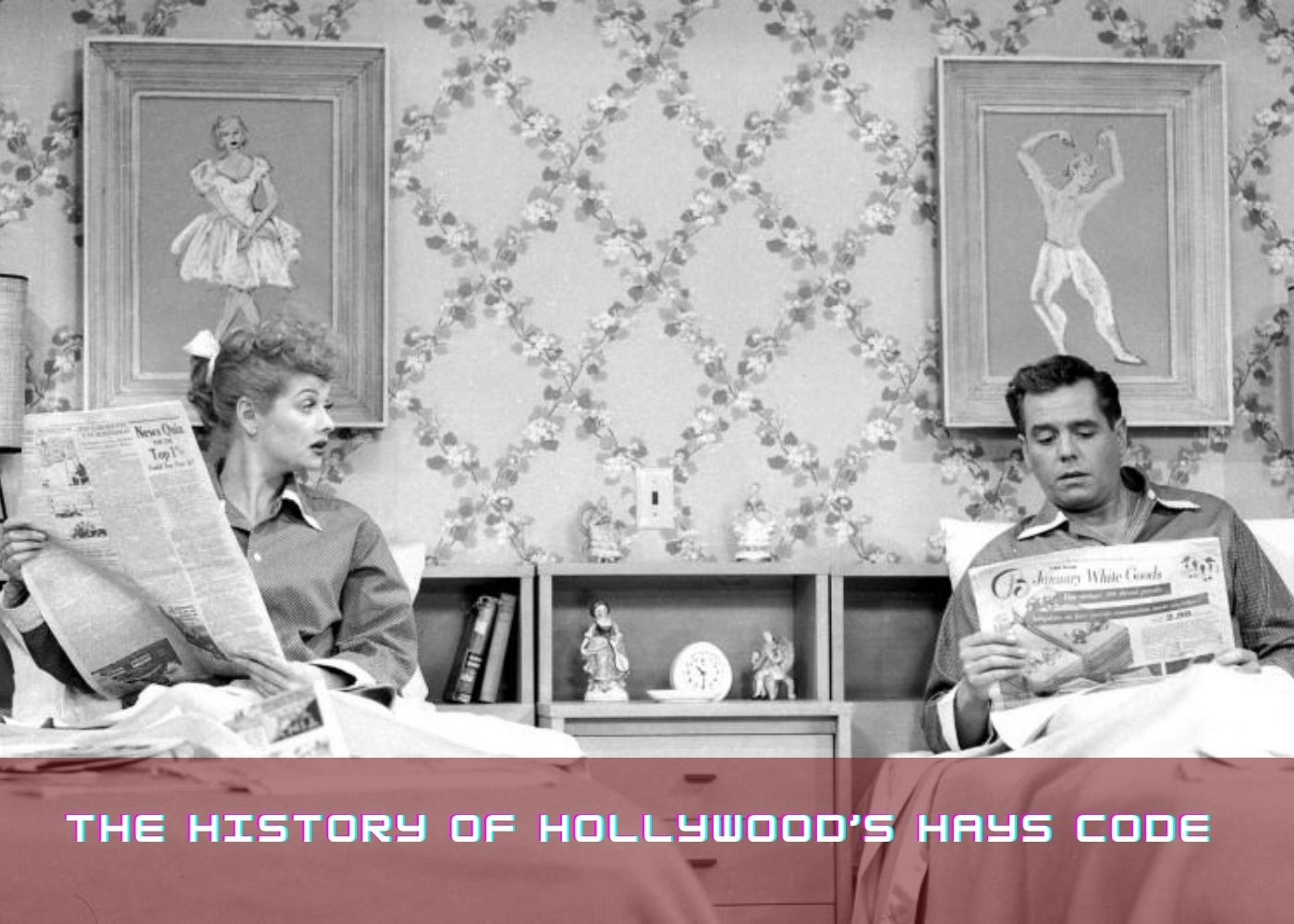 The History of Hollywoods Hays Code 