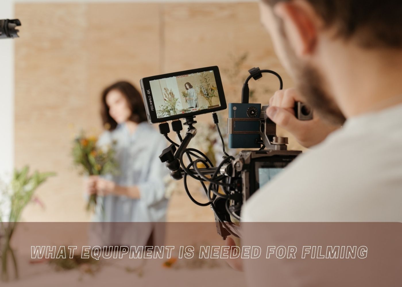 equipment needed for film production